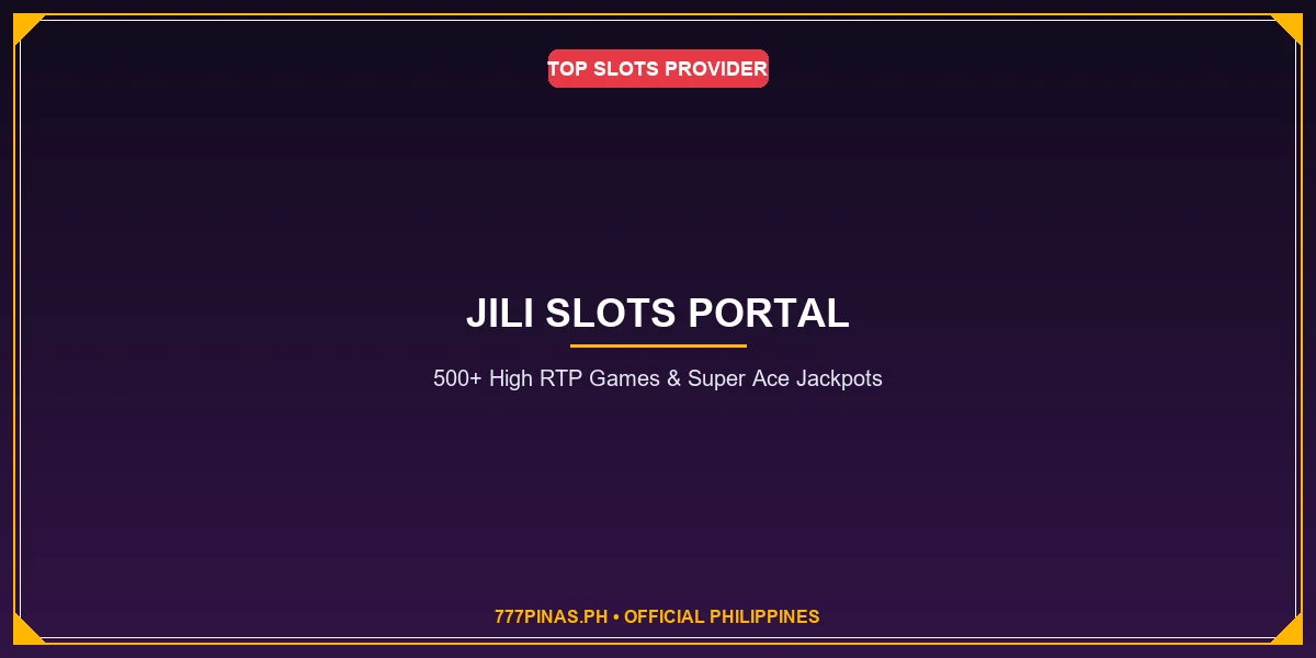 Jili Slot Games: Official Philippines Real Money Lobby